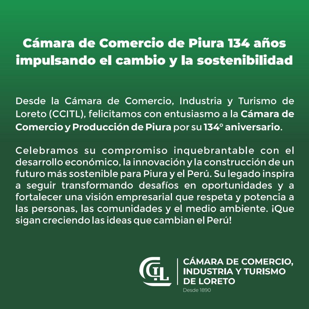 Cámara de Comercio y Producción de Piura 134 años Impulsando el Cambio y la Sostenibilidad